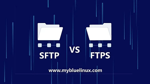 Understanding Key Differences Between FTP, FTPS and SFTP