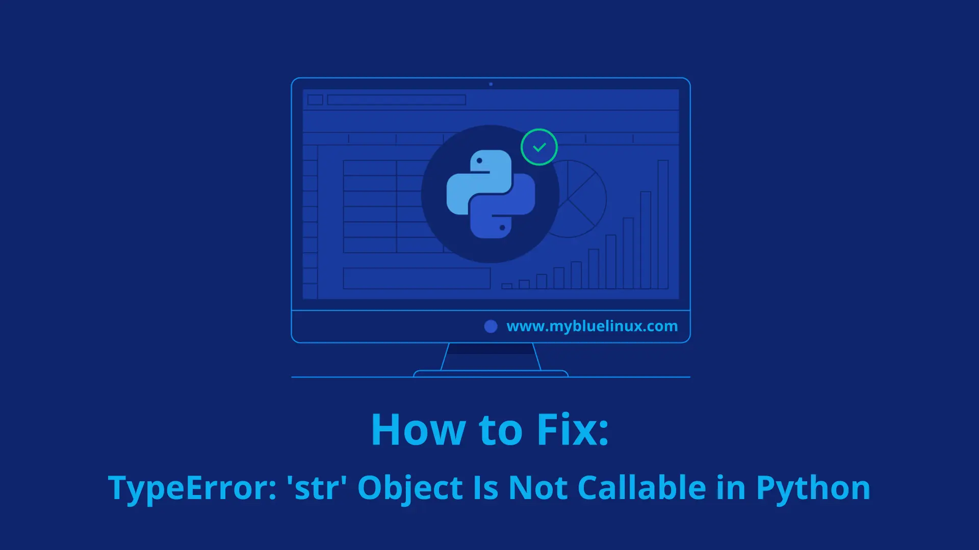 How to Fix TypeError: 'str' Object Is Not Callable in Python